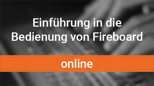 Fireboard Einführung online